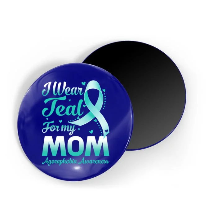 I Wear Teal For My Mom Agoraphobia Awareness Ribbon Gift Magnet