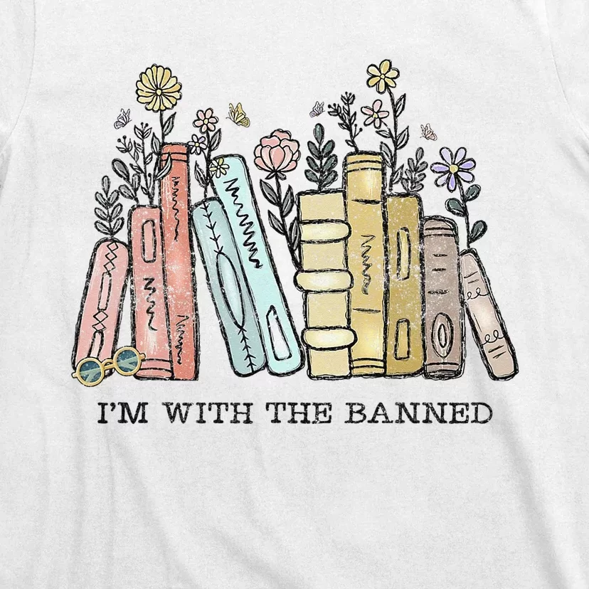 I'm with The Banned Funny Book Readers I Read Banned Books T-Shirt