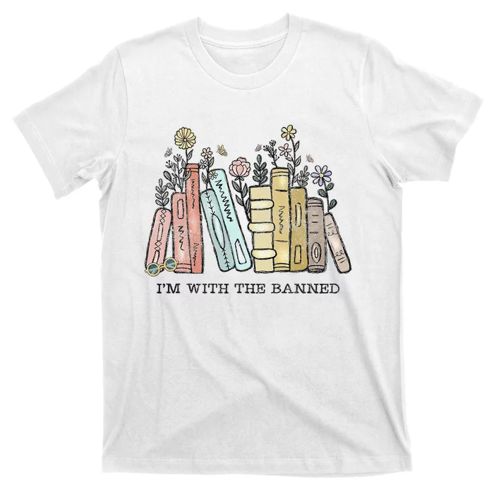 I'm with The Banned Funny Book Readers I Read Banned Books T-Shirt