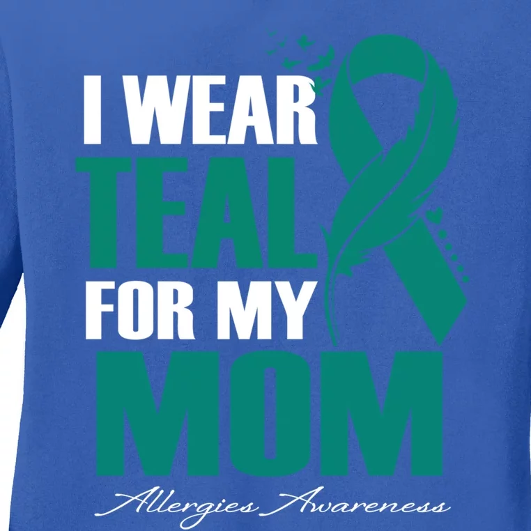 I Wear Teal For My Mom Allergies Awareness Feather Gift Ladies Long Sleeve Shirt