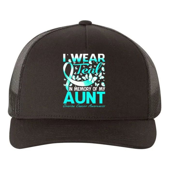 I Wear Teal In Memory Of My Aunt Ovarian Cancer Yupoong Adult 5-Panel Trucker Hat