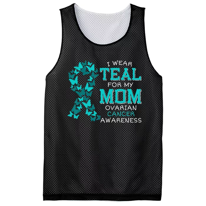 I Wear Teal For My Mom Ovarian Cancer Carcinoma Butterflies Mesh Reversible Basketball Jersey Tank