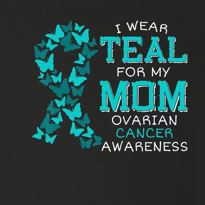 I Wear Teal For My Mom Ovarian Cancer Carcinoma Butterflies Toddler Long Sleeve Shirt