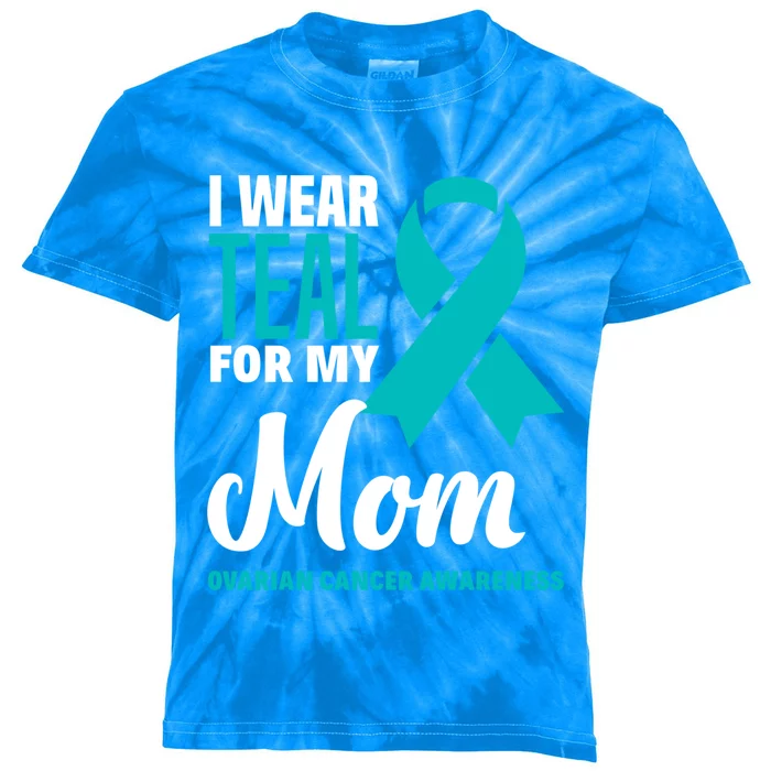 I Wear Teal For My Mom Ovarian Cancer Awareness Gift Kids Tie-Dye T-Shirt