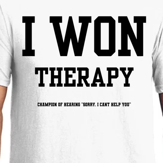 I Won Therapy Champion Of Hearing Sorry I CanT Help You Pajama Set