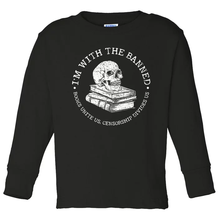 IM With The Banned Books Funny Book Lover Librarian Reading Toddler Long Sleeve Shirt