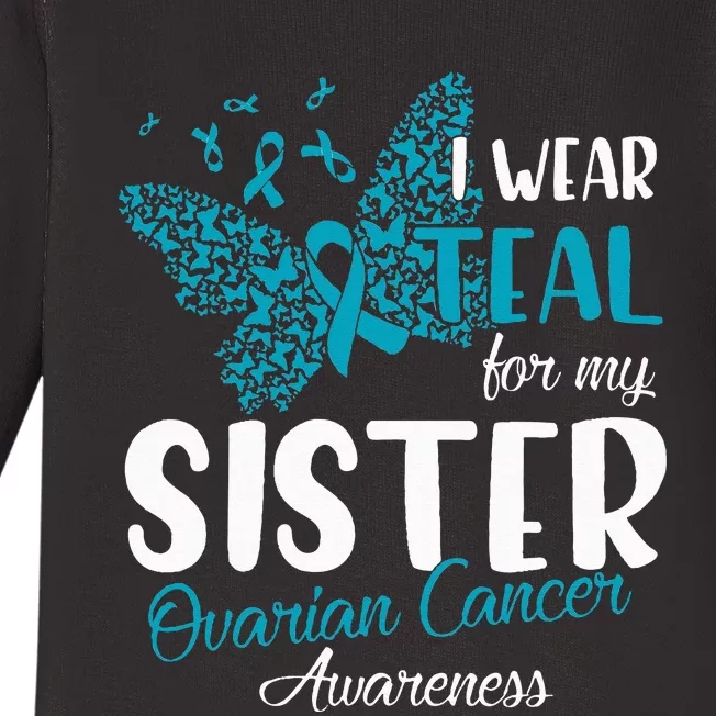 I Wear Teal For My Sister Ovarian Cancer Awareness Baby Long Sleeve Bodysuit