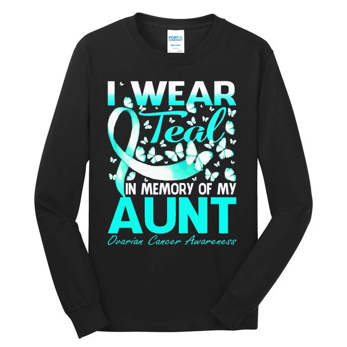 I Wear Teal In Memory Of My Aunt Ovarian Cancer Tall Long Sleeve T-Shirt