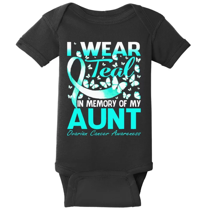 I Wear Teal In Memory Of My Aunt Ovarian Cancer Baby Bodysuit