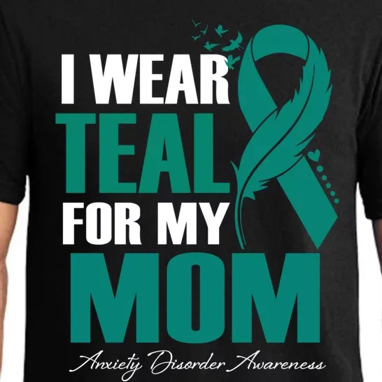 I Wear Teal For My Mom Anxiety Disorder Awareness Gift Pajama Set