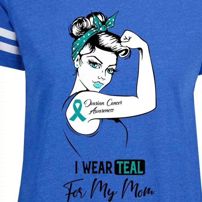 I Wear Teal For My Mom Ovarian Cancer Awareness Great Gift Enza Ladies Jersey Football T-Shirt