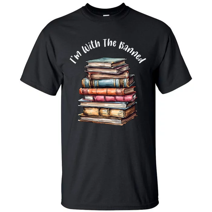 IM With The Banned Books Vintage Librarian Life Retro Tall T-Shirt