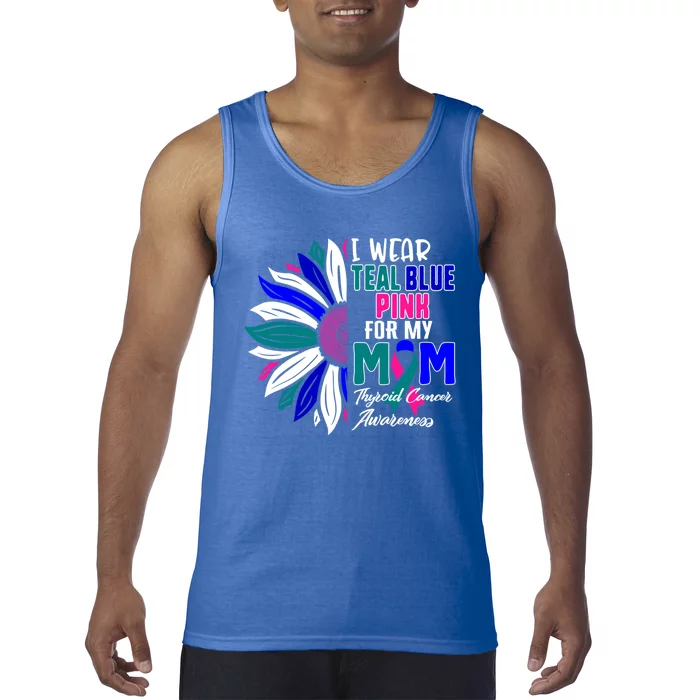 I Wear Teal Blue Pink For My Mom Thyroid Cancer Awareness Funny Gift Tank Top