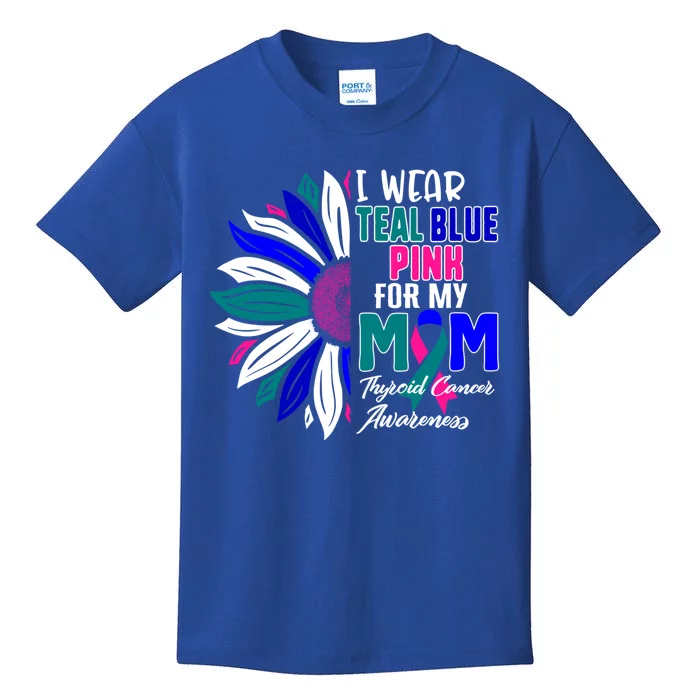 I Wear Teal Blue Pink For My Mom Thyroid Cancer Awareness Funny Gift Kids T-Shirt