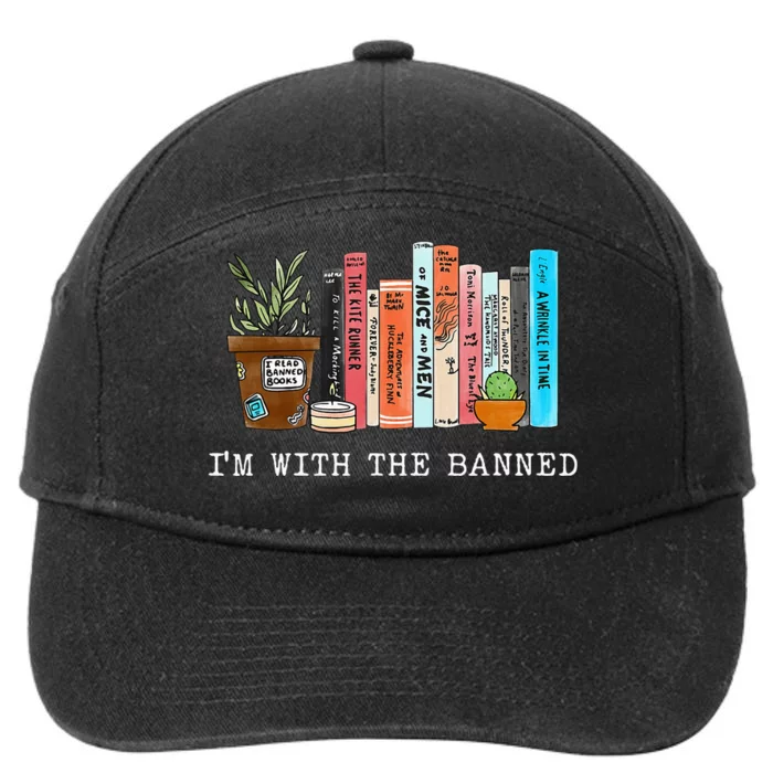 Im With The Banned Books I Read Banned Books Lovers 7-Panel Snapback Hat