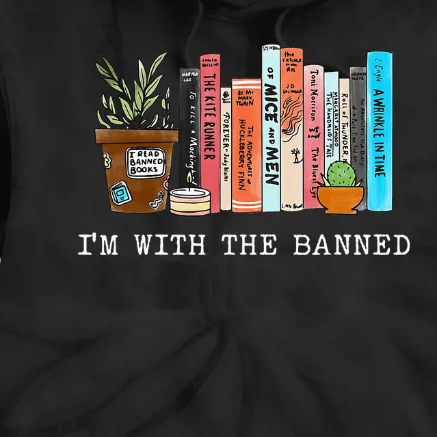 Im With The Banned Books I Read Banned Books Lovers Tie Dye Hoodie