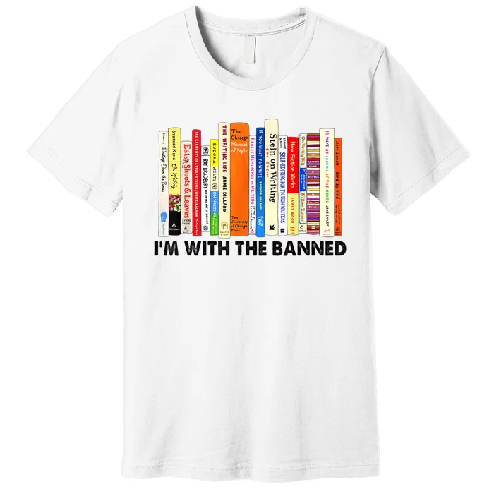 Im With The Banned Banned Books Reading Librarian Bookish Premium T-Shirt