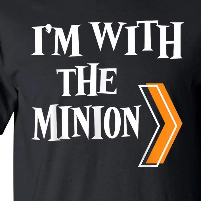 IM With The Minion Funny Couples Halloween Tall T-Shirt