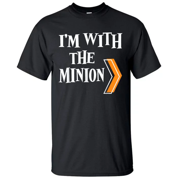 IM With The Minion Funny Couples Halloween Tall T-Shirt