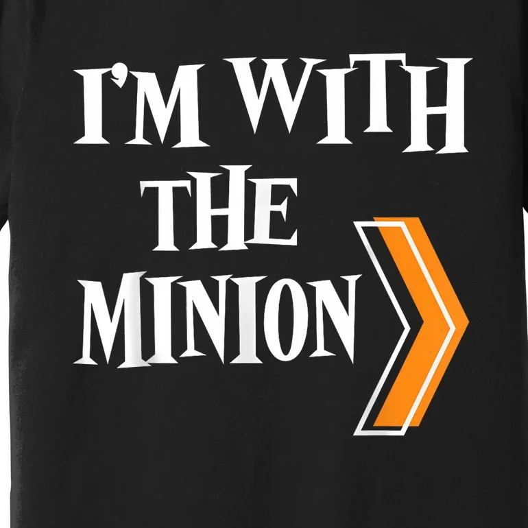 IM With The Minion Funny Couples Halloween Premium T-Shirt