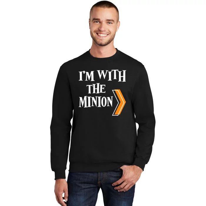 IM With The Minion Funny Couples Halloween Tall Sweatshirt