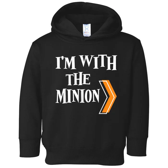 IM With The Minion Funny Couples Halloween Toddler Hoodie