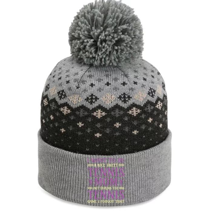 I Want To Be Nice Sweet Tennis Mom The Baniff Cuffed Pom Beanie