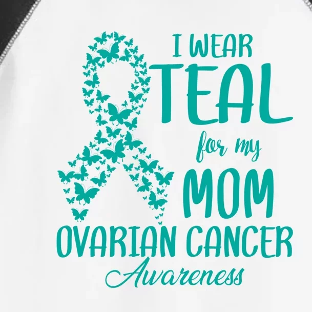 I Wear Teal For My Mom Butterfly Ovarian Cancer Awareness Gift Toddler Fine Jersey T-Shirt