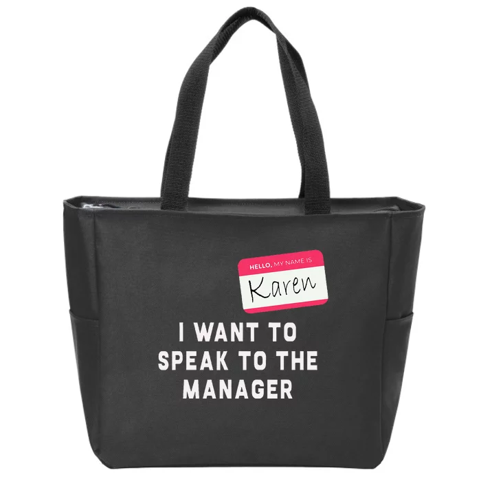 I Want To Speak To The Manager Karen Halloween Costume Zip Tote Bag