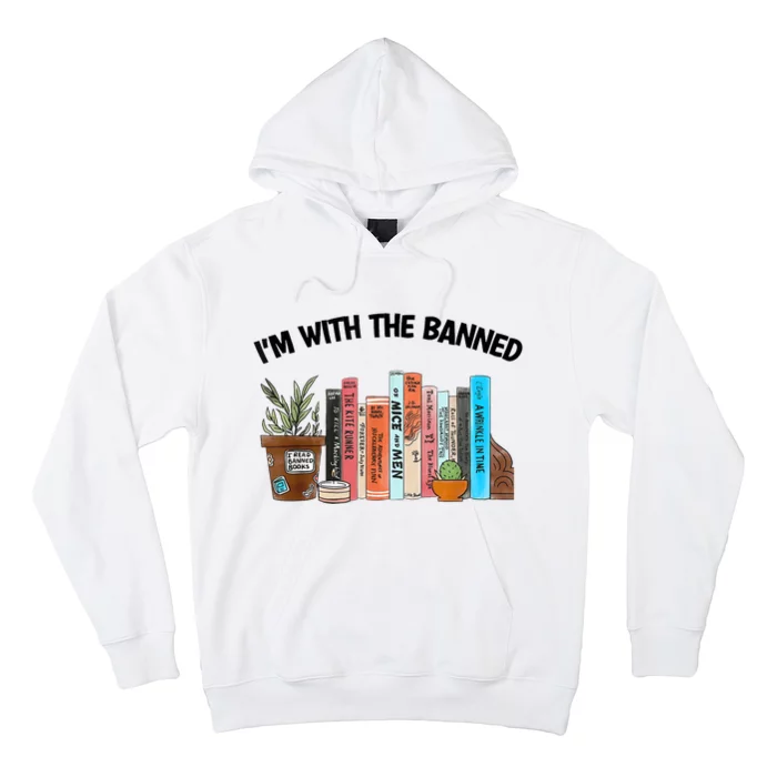 Im With The Banned Funny Book Readers I Read Banned Books Hoodie