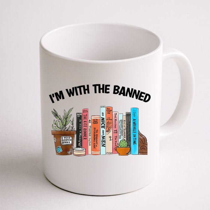 Im With The Banned Funny Book Readers I Read Banned Books Front & Back Coffee Mug