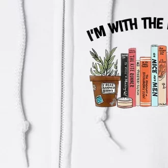 Im With The Banned Funny Book Readers I Read Banned Books Full Zip Hoodie