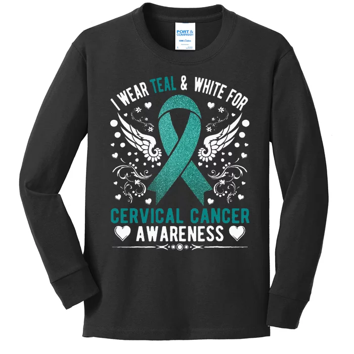 I Wear Teal & White For Cervical Cancer Awareness Kids Long Sleeve Shirt