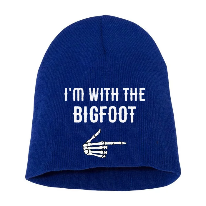 Im With The Bigfoot Funny Easy Halloween Costume Short Acrylic Beanie