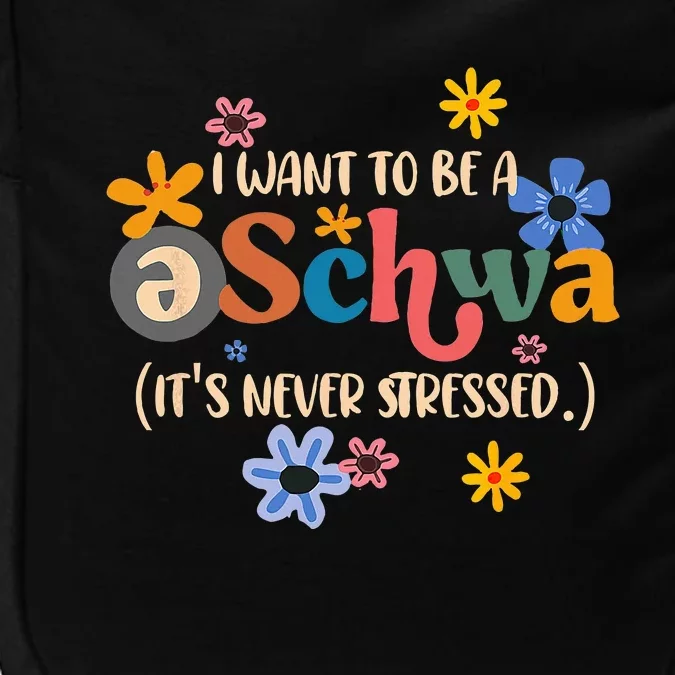 I Want To Be A Schwa ItS Never Stressed Science Of Reading Impact Tech Backpack