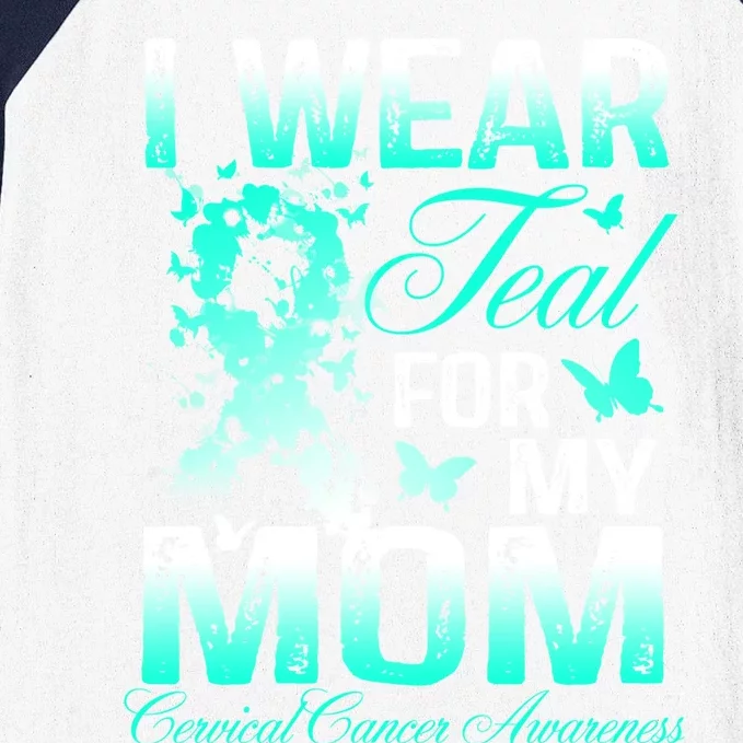 I Wear Teal For My Mom Butterfly Ovarian Cancer Support Gift Baseball Sleeve Shirt