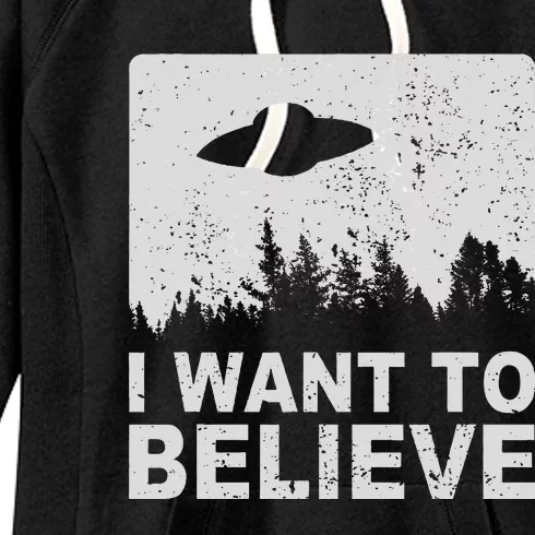 I Want To Believe I Aliens Ufo Area 51 Roswell Women's Fleece Hoodie