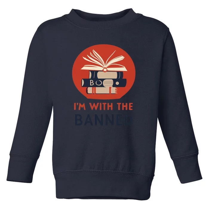 Im With The Banned Banned Books Reading Books Toddler Sweatshirt