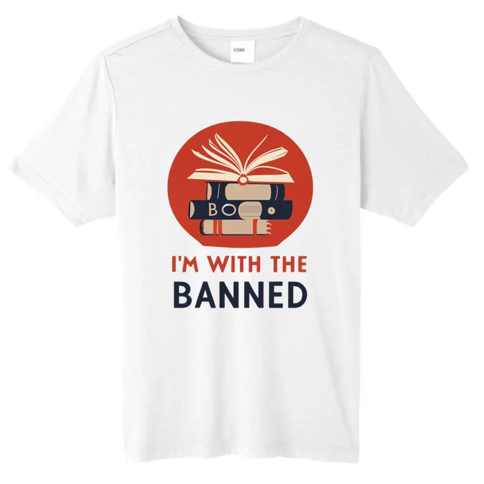 Im With The Banned Banned Books Reading Books ChromaSoft Performance T-Shirt