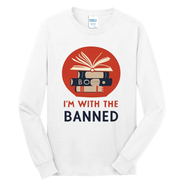 Im With The Banned Banned Books Reading Books Tall Long Sleeve T-Shirt