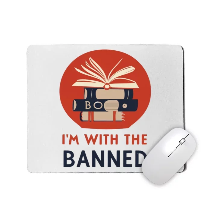 Im With The Banned Banned Books Reading Books Mousepad