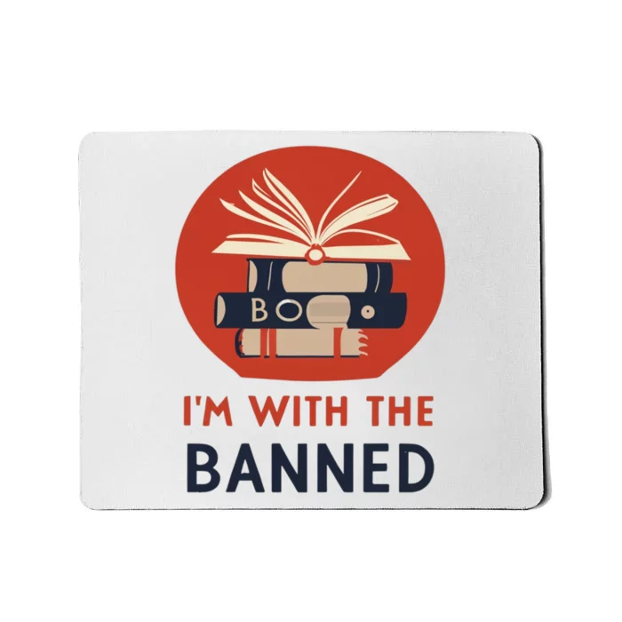 Im With The Banned Banned Books Reading Books Mousepad