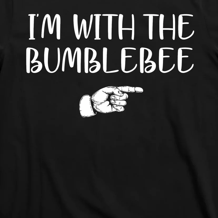 I'm With The Bumblebee T-Shirt