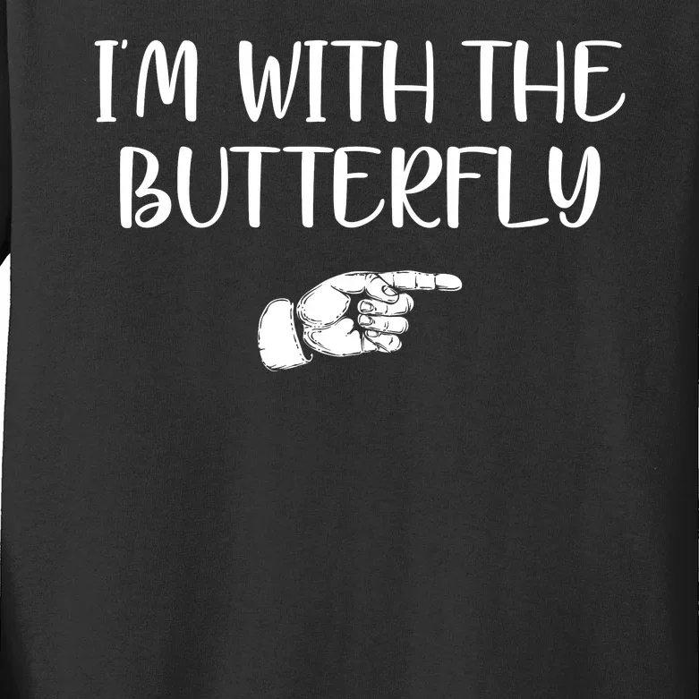 I'm With The Butterfly Kids Long Sleeve Shirt