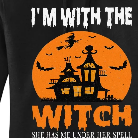 IM With The Witch She Has Me Under Her Spell Halloween Women's Pullover Hoodie