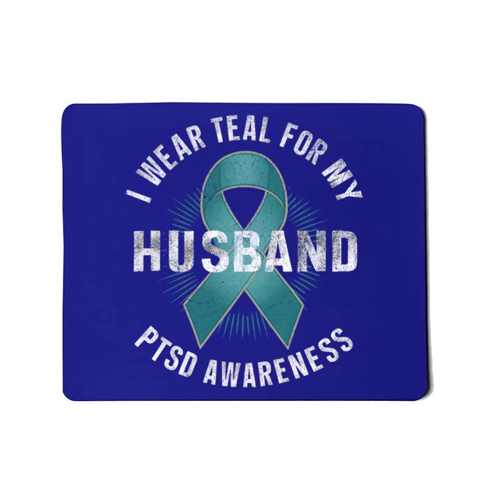 I Wear Teal For My Husband Ptsd Awareness Tal Illess Cute Gift Mousepad