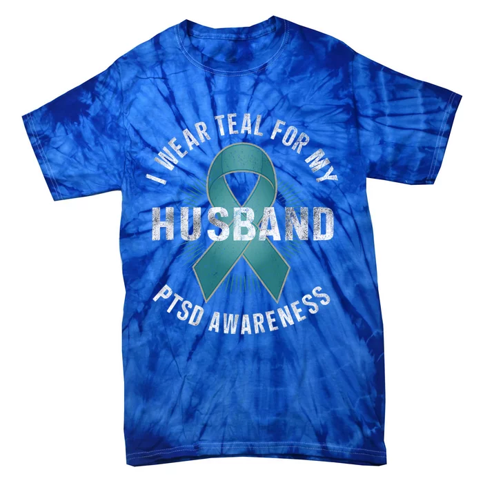 I Wear Teal For My Husband Ptsd Awareness Tal Illess Cute Gift Tie-Dye T-Shirt