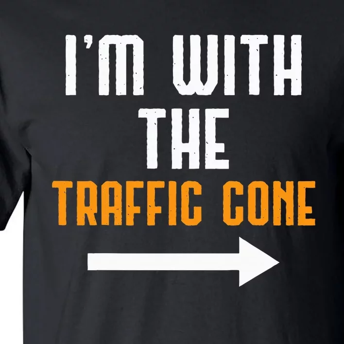 IM With The Traffic Cone Costume Funny Halloween Couple Tall T-Shirt