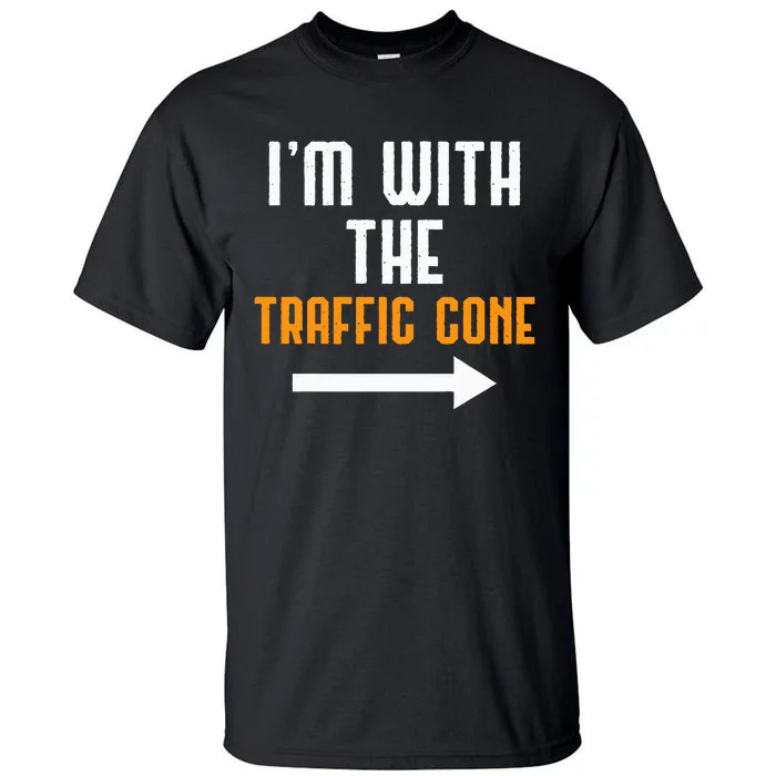 IM With The Traffic Cone Costume Funny Halloween Couple Tall T-Shirt