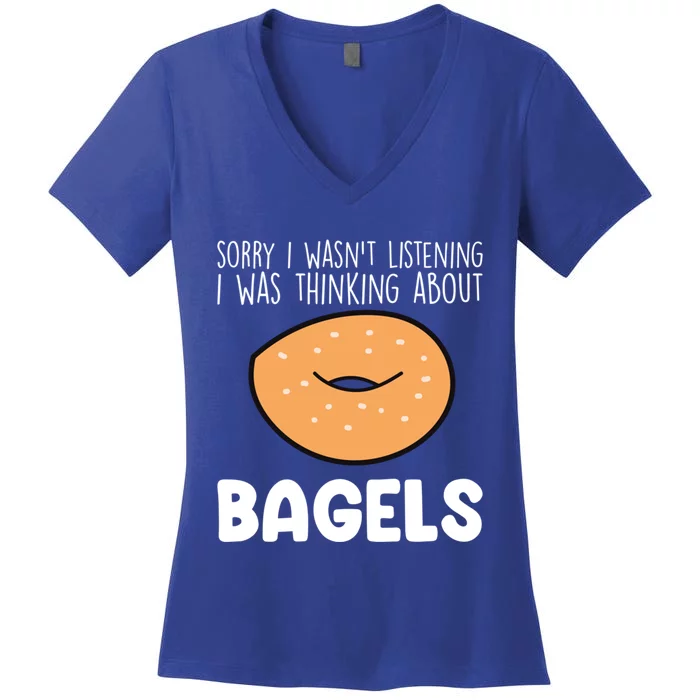 I Was Thinking About Bagels Funny Bagel Lover Baking Gift Women's V-Neck T-Shirt